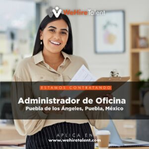 Administrador de Oficina – Puebla de los Ángeles, Puebla, México